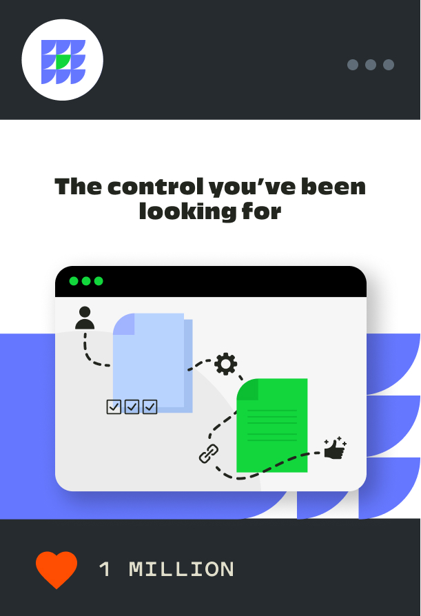 A digital illustration shows a web browser window with icons representing files, checkboxes, and settings. Text above reads The control you’ve been looking for. A heart icon and 1 million are displayed at the bottom.