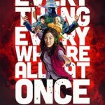 Movie poster for Everything Everywhere All at Once, featuring a woman in front, other characters behind her, and bold white text of the film’s title over a red and black background.